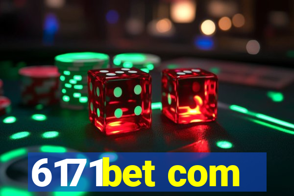 6171bet com